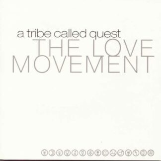 A Tribe Called Quest - The Love Movement 1CD