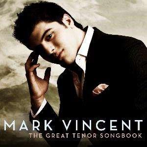 Mark Vincent - Great Tenor Songbook 1CD