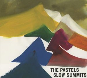 Pastels - Slow Summits 1CD