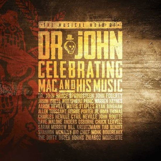 Dr. John - The Musical Mojo Of Dr. John: Celebrating Mac And 2CD