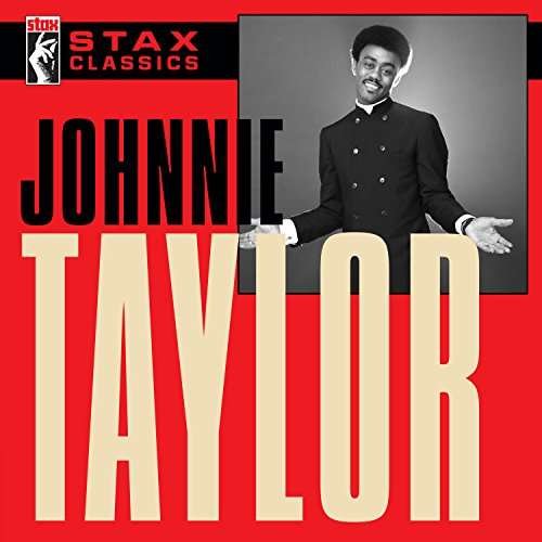 Johnnie Taylor - Stax Classics 1CD