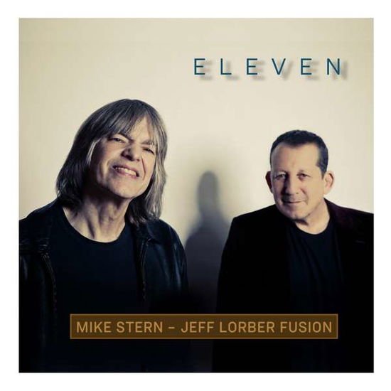 Stern, Mike / Lorber, Jeff - Eleven 1CD