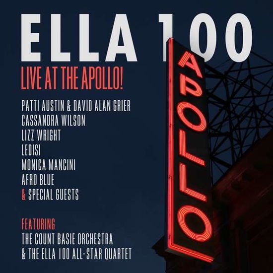 Ella 100: Live @ Apollo - Ella 100: Live At The Apollo! 1CD