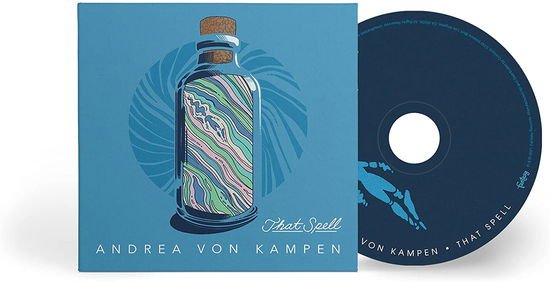 Andrea Von Kampen - That Spell 1CD