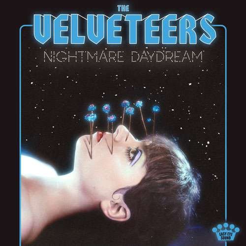 Velveteers - Nightmare Daydream 1CD