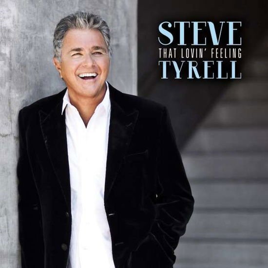 Steve Tyrell - That Lovin Feeling 1CD