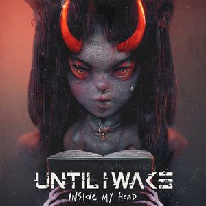 Until I Wake - Inside My Head 1CD