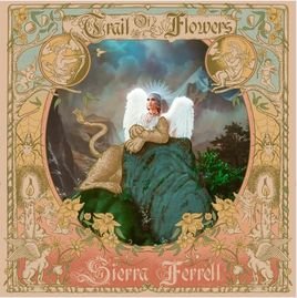 Sierra Ferrell - Trail Of Flowers 1CD