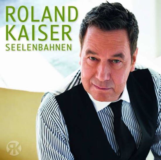 Roland Kaiser - Seelenbahnen 1CD