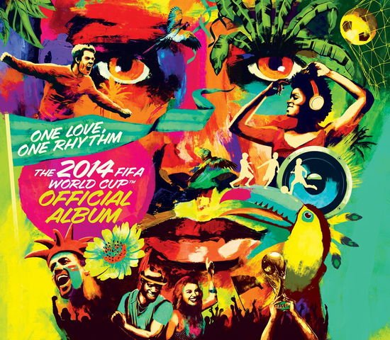 One Love, One Rhythm - The Official 2014 FIFA World Cup Album 1CD