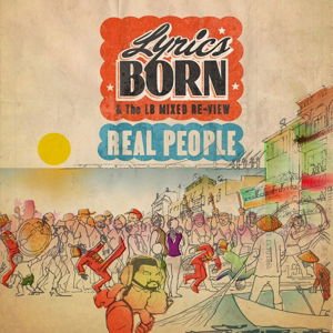Lyrics Born - Real People 1CD