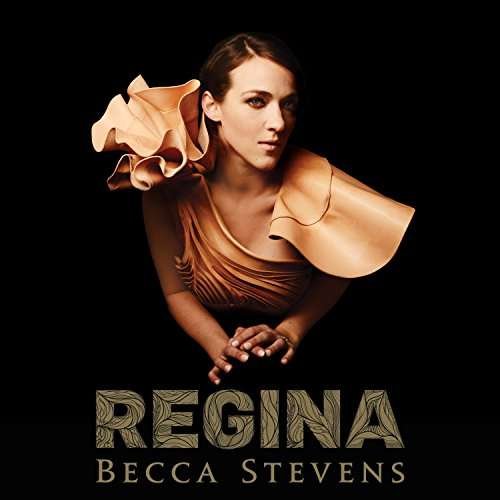 Becca Stevens - Regina 1CD