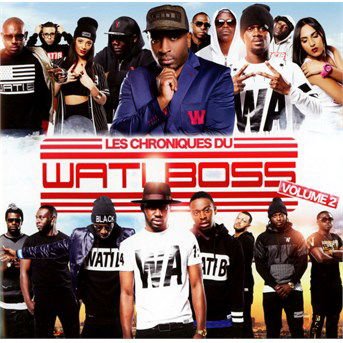 Chroniques Du Wati Boss - Les Chroniques Du Wati Boss Vol.2 / Various 1CD