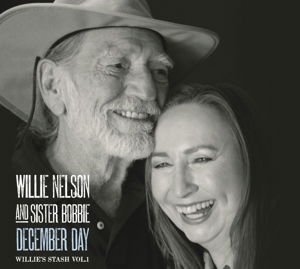 Willie Nelson And Sister Bobbi - December Day: Willie's Stash Vol.1 1CD