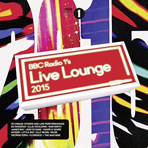 BBC RADIO 1S LIVE LOUNGE 2015 BBC RADIO 1S LIVE LOUNGE 2015 CD