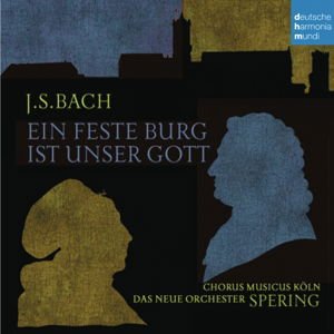 Spering / Neue Orchester - J.S.Bach: Ein Feste Burg Ist Unser Gott 1CD