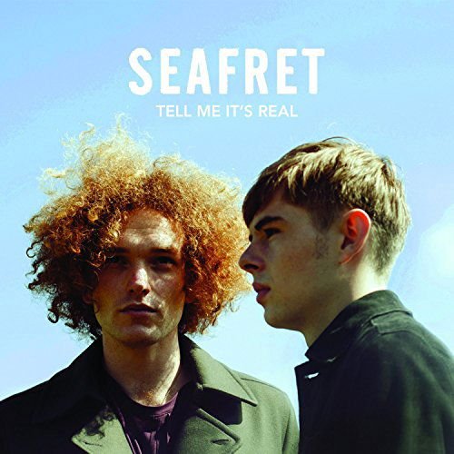 Seafret - Tell Me ItS Real 1CD