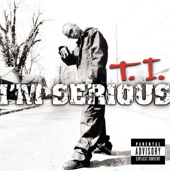 T.i. - I'm Serious 1CD