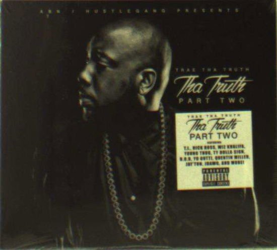 Trae Tha Truth - Tha Truth Part Two 1CD