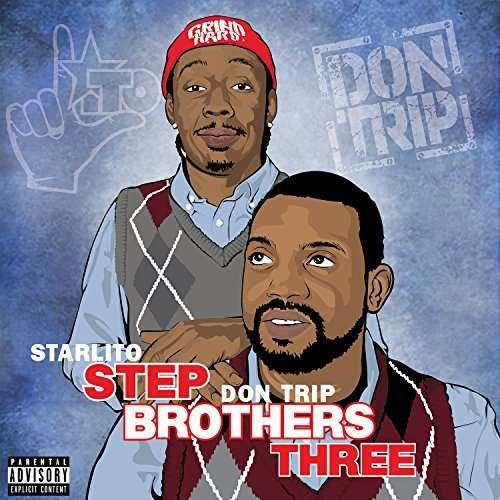 Starlito / Trip, Don, Starlito & Don Trip - Stepbrothers Three 1CD