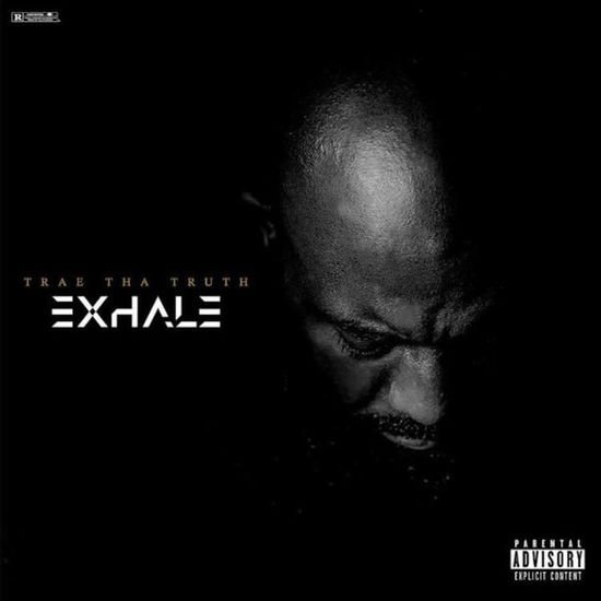Trae Tha Truth - Exhale 1CD