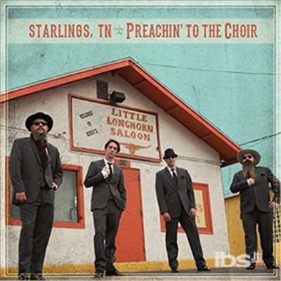 Starlings Tn - Preachin To The Choir 1CD