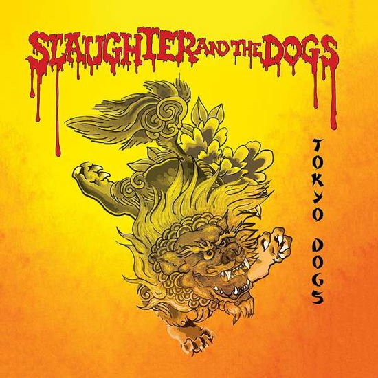 Slaughter & the Dogs - Tokyo Dogs 1CD