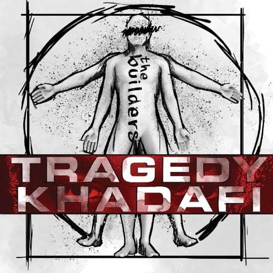 Tragedy Khadafi - The Builders 1CD
