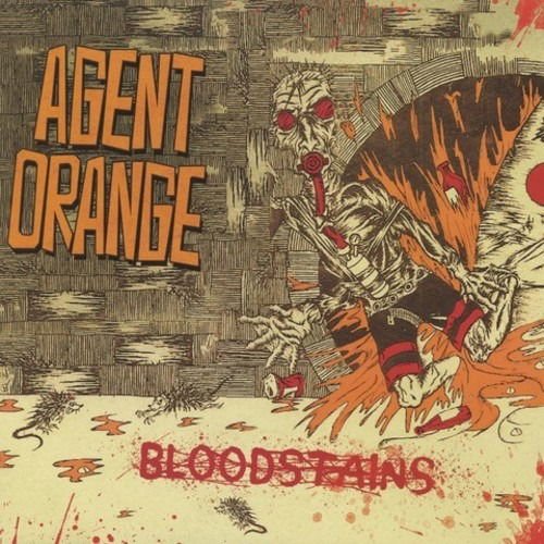 Agent Orange - Bloodstains 1CD