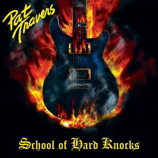 PAT TRAVERS SCHOOL OF HARD KNOCKS CD
