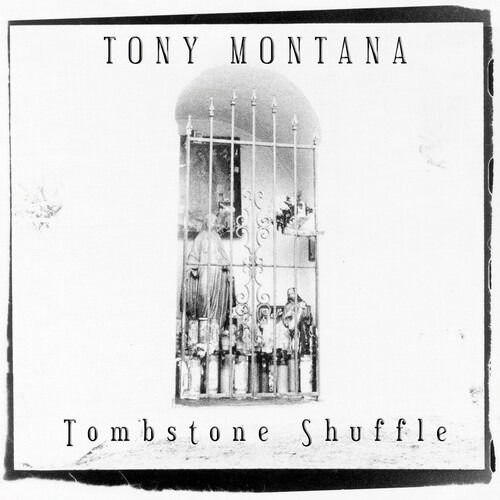 Tony Montana - Tombstone Shuffle 1CD