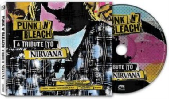 Vibrators / Blanks 77 / UK Subs / Agent Orange - Punk N' Bleach - a Punk Tribute to Nirvana 1CD
