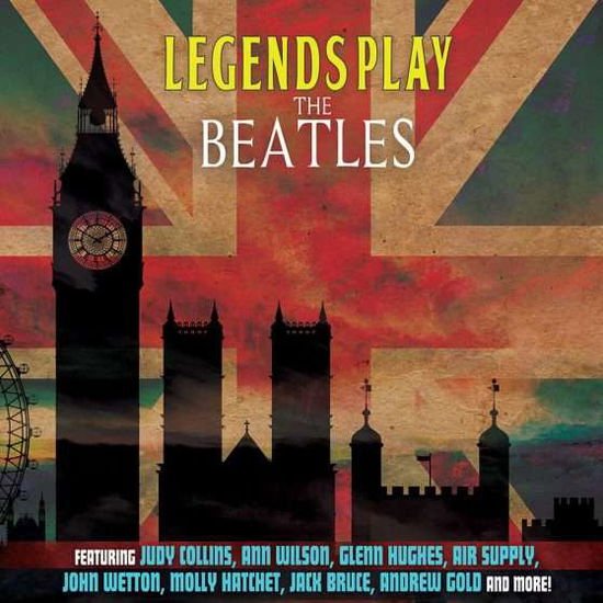 Page,richard / Morse,steve / Wilson,ann - Legends Play the Beatles 1CD