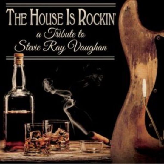 House is Rockin' - Tribute to Stevie Ray / Var - House is Rockin' - Tribute to Stevie Ray / Var 1CD