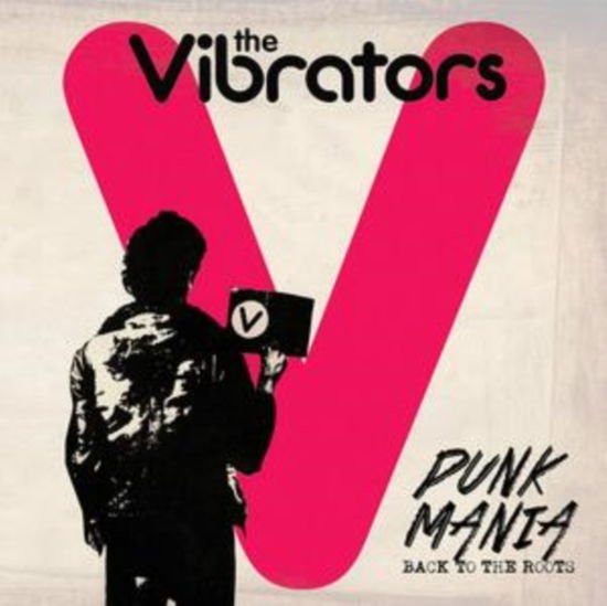 Vibrators - Punk Mania - Back To The Roots 1CD
