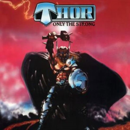 Thor - Only The Strong 2CD