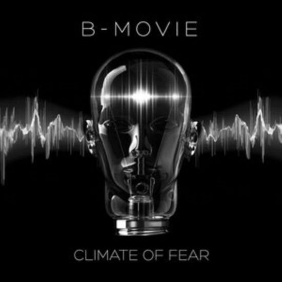 B-Movie - Climate Of Fear 1CD
