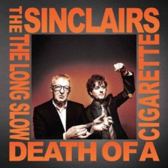 Sinclairs - The Long Slow Death Of A Cigarette 1CD