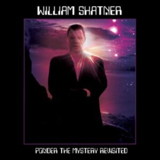 William Shatner - Ponder The Mystery Revisited 1CD