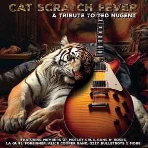 Cat Scratch Fever- A Tribute to Ted Nugent 1CD