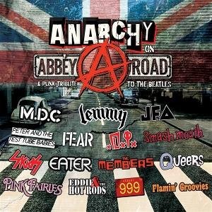 Anarchy on Abbey Road a Punk Tribute to the / Var - Anarchy on Abbey Road - a Punk Tribute to the Beatles 1CD