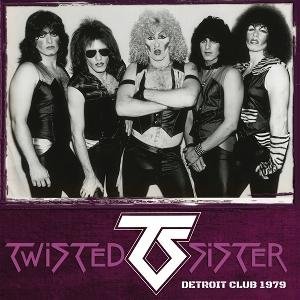 Twisted Sister - Detroit Club 1979 1CD
