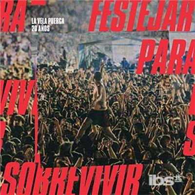 La Vela Puerca - 20 Anos Festejar Para Sobrevivir 2CD