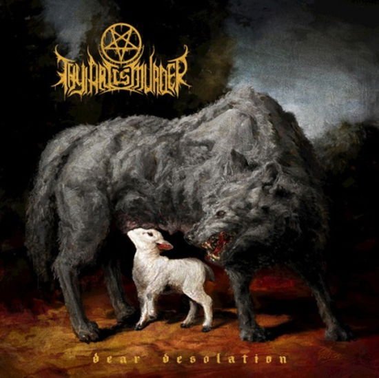 Thy Art Is Murder - Dear Desolation 1CD