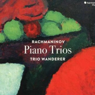 Trio Wanderer - Rachmaninov Piano Trios 1CD