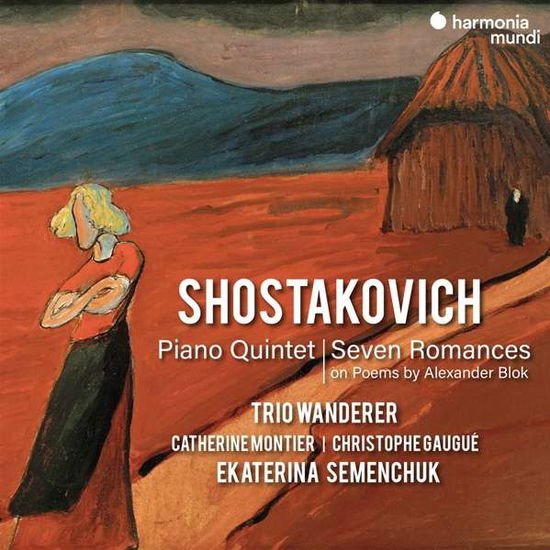 Trio Wanderer Ekatarina Semenchuk Christophe Gau - Shostakovich Piano Quintet Seven Romances O 1CD