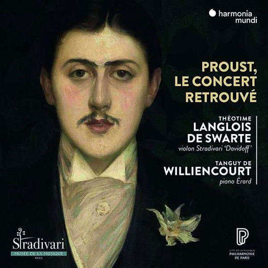 Tanguy De Williencourt Theotime Langlois De Swart - Proust Le Concert Retrouve 1CD