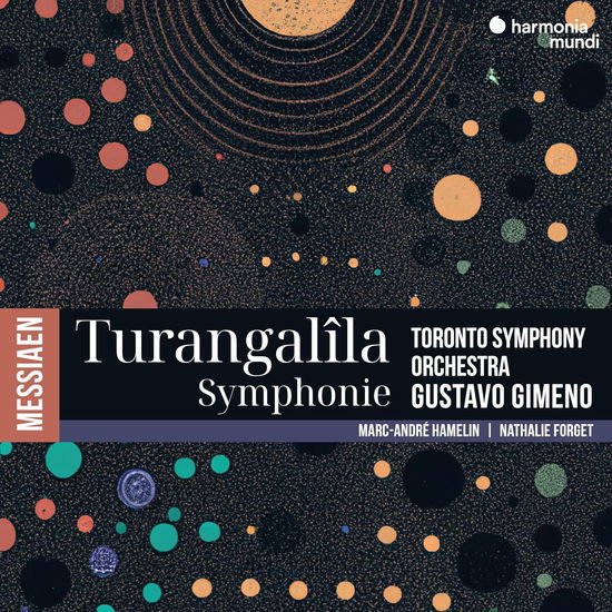 Toronto Symphony Orchestra & Gustavo Gimeno & Marc-Andre Hamelin - Messiaen: Turangalila-Symphony 1CD