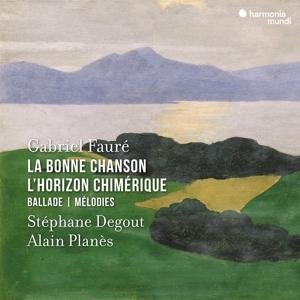 Alain Planès Stéphane Degout - Fauré: La Bonne Chanson - L'horizon Chim 1CD
