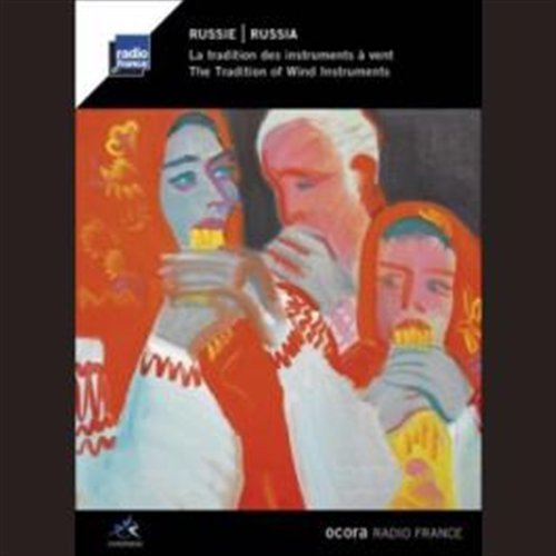 Russia: Tradition of Wind Instruments / Various - Russia: Tradition of Wind Instruments / Various 1CD